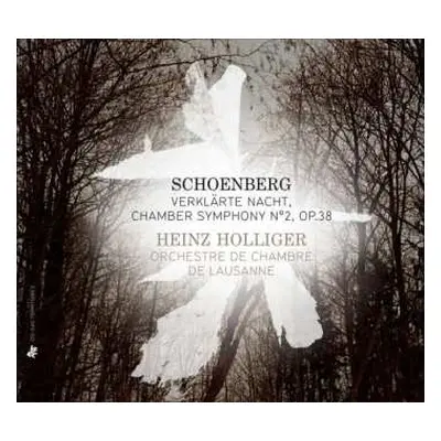 CD Arnold Schoenberg: Verklärte Nacht, Op.4 / Chamber Symphony No.2, Op.38