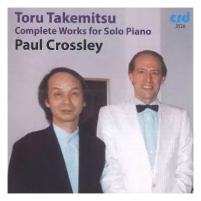 CD Toru Takemitsu: Complete Works For Solo Piano