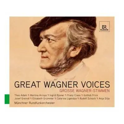 CD Richard Wagner: Great Wagner Voices - Grosse Wagner-Stimmen