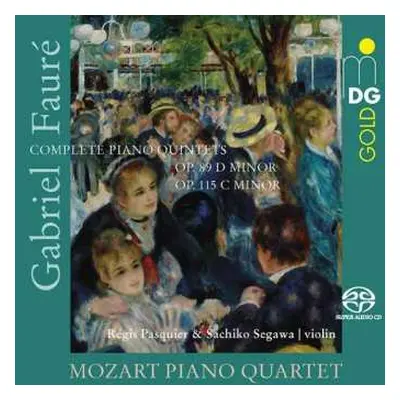 SACD Gabriel Fauré: Complete Piano Quintets