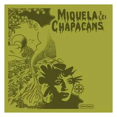 LP Miquela E Lei Chapacans: Miquela E Lei Chapacans