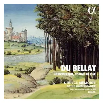 CD Didier Le Blanc: Doulce Memoire - Du Bellay