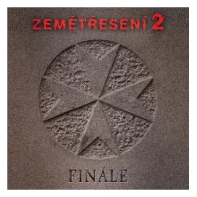 2CD Zemetreseni 2: Finale