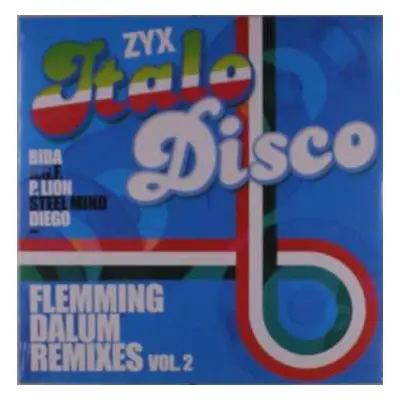 LP Various: ZYX Italo Disco : Flemming Dalum Remixes Vol. 2