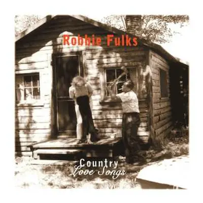 CD Robbie Fulks: Country Love Songs