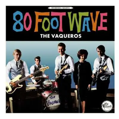 LP The Vaqueros: 80 Foot Wave CLR