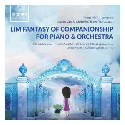 CD Manu Martin: Lim Fantasy Of Companionship For Piano And Orchestra