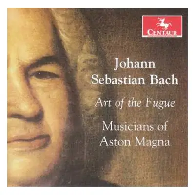 CD Johann Sebastian Bach: Art Of The Fugue