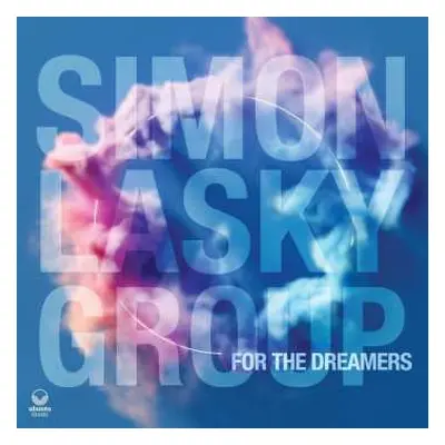 CD Simon Lasky Group: For The Dreamers