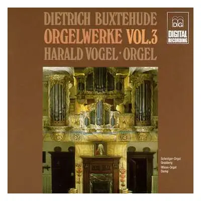 CD Dieterich Buxtehude: Orgelwerke Vol.3