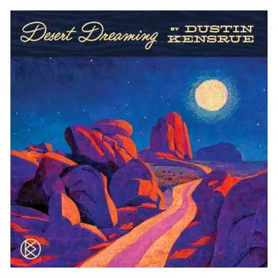 CD Dustin Kensrue: Desert Dreaming