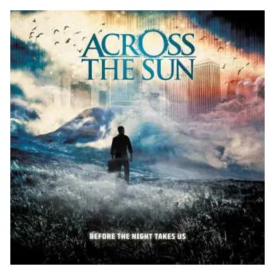 CD Across The Sun: Before The Night Takes Us