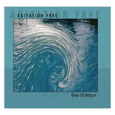 2LP Agitation Free: River of Return