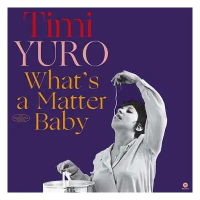 LP Timi Yuro: What's A Matter Baby LTD