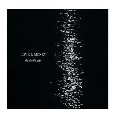 LP/CD Love And Money: The Devil's Debt