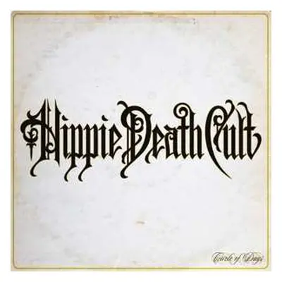 LP Hippie Death Cult: Circle Of Days