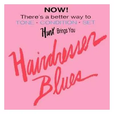 LP Hunx: Hairdresser Blues