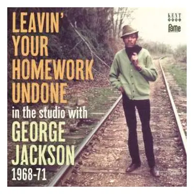 CD George Jackson: Leavin' Your Homework Undone • In The Studio With George Jackson 1968-71