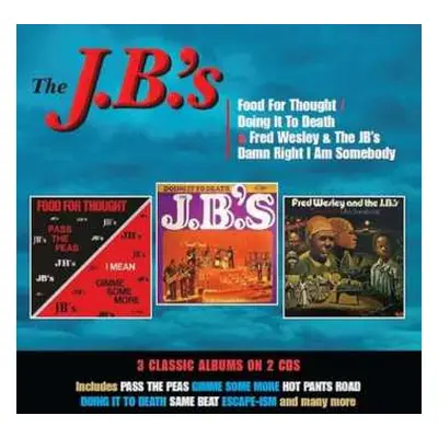 2CD The J.B.'s: Food For Thought / Doing It To Death / Damn Right I Am Somebody