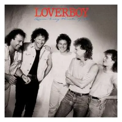 CD Loverboy: Lovin' Every Minute Of It