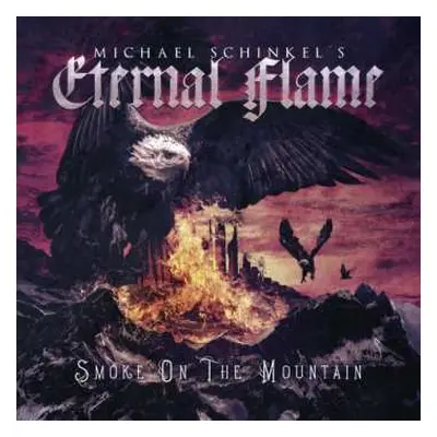 CD Michael Schinkel's Eternal Flame: Smoke On The Mountain DIGI