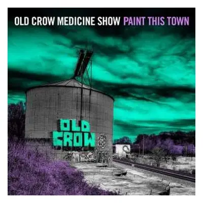 CD Old Crow Medicine Show: Paint This Town