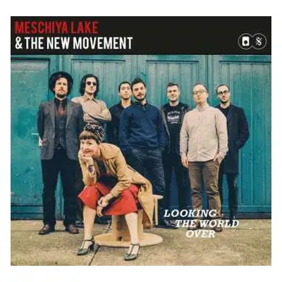 LP Meschiya Lake & The New Movement: Looking Over the World