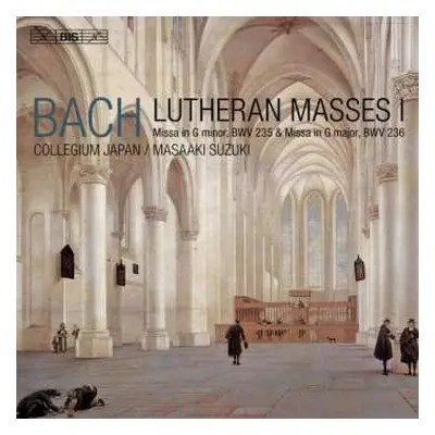 SACD Johann Sebastian Bach: Lutheran Masses I