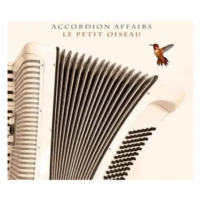 CD Accordion Affairs: Le Petit Oiseau