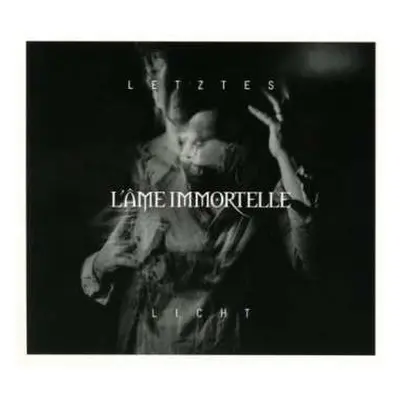 CD L'Âme Immortelle: Letztes Licht LTD