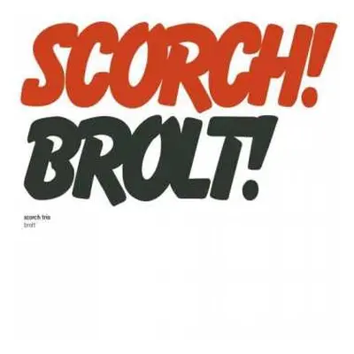 CD Scorch Trio: Brolt