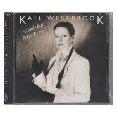 CD Kate Westbrook: Goodbye Peter Lorre