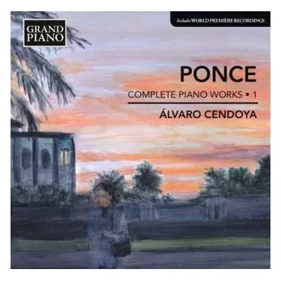 CD Manuel María Ponce Cuéllar: Complete Piano Works • 1