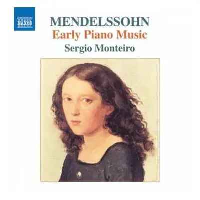 CD Felix Mendelssohn-Bartholdy: Early Piano Music