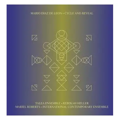 CD Mario Diaz de León: Kammermusik "cycle And Reveal"