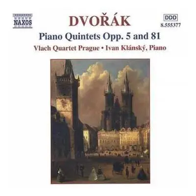 CD Antonín Dvořák: Piano Quintets Opp. 5 And 81