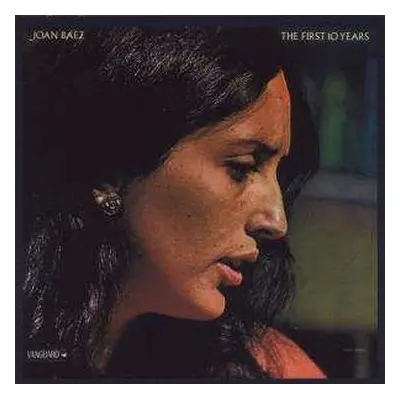 CD Joan Baez: The First 10 Years 1960-1970