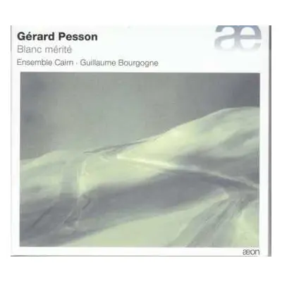 CD Gérard Pesson: Blanc Mérité