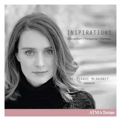 CD Mélisande McNabney: Inspirations: D'Anglebert, Forqueray, Rameau