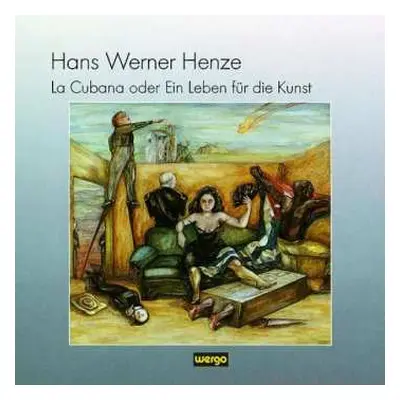 2CD Hans Werner Henze: La Cubana Oder Ein Leben Für Die Kunst