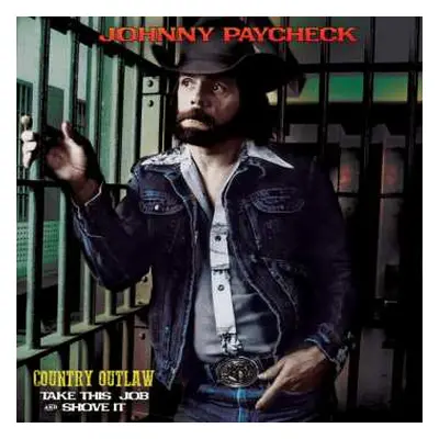 LP Johnny Paycheck: Country Outlaw - Take This Job And Shove It CLR