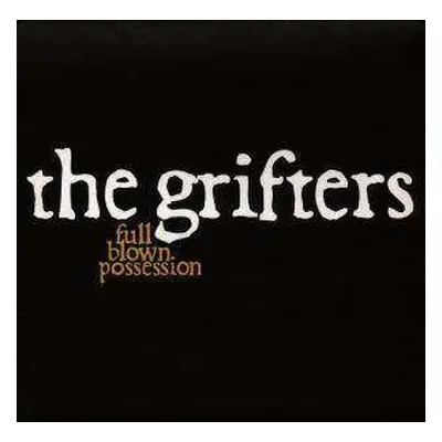 CD Grifters: Full Blown Possession