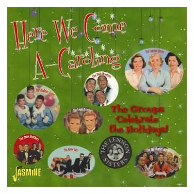 2CD Various: Here We Come A-Caroling: The Groups Celebrate The Holidays!