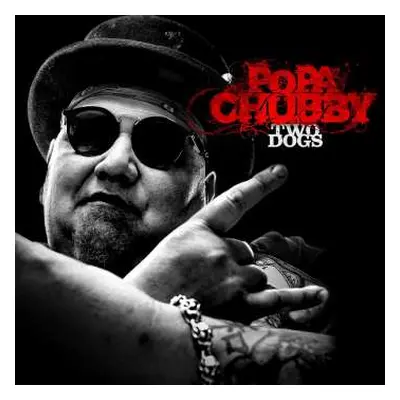 LP Popa Chubby: Two Dogs