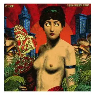 2CD La Femme: Psycho Tropical Berlin DLX