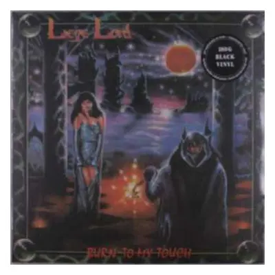 LP Liege Lord: Burn To My Touch