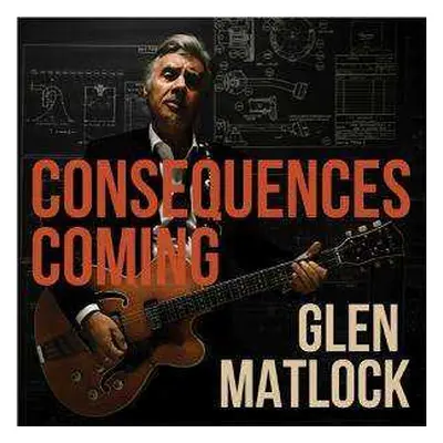 LP Glen Matlock: Consequences Coming