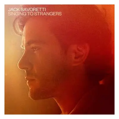 2LP Jack Savoretti: Singing To Strangers CLR