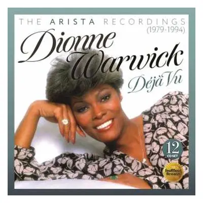 12CD/Box Set Dionne Warwick: Déjà Vu (The Arista Recordings 1979-1994)