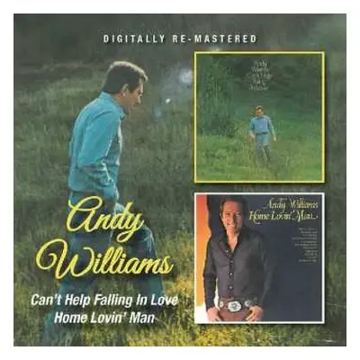 CD Andy Williams: Can't Help Falling In Love - Home Lovin' Man